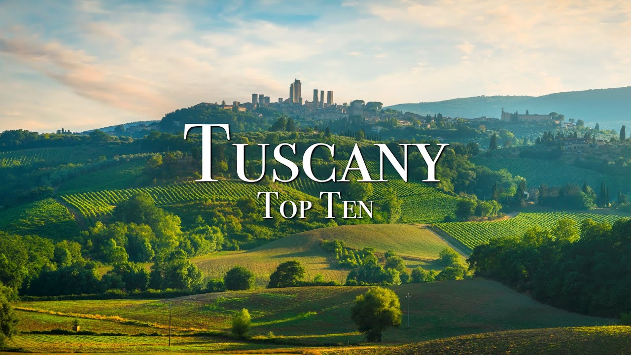 Top 10 Places To Visit In Tuscany - 4K Travel Guide