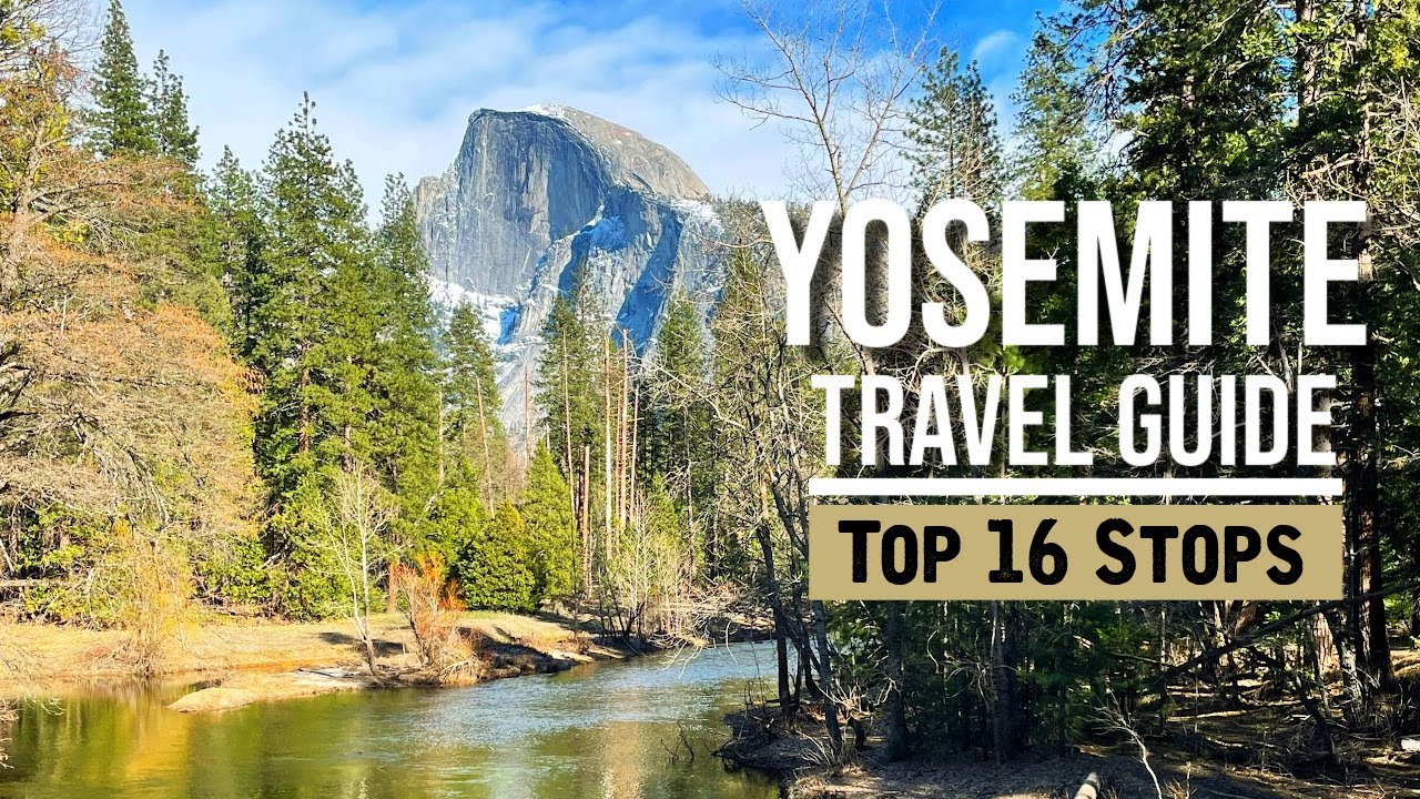 Complete Travel Guide for Yosemite Valley  Yosemite Nationwide Park 