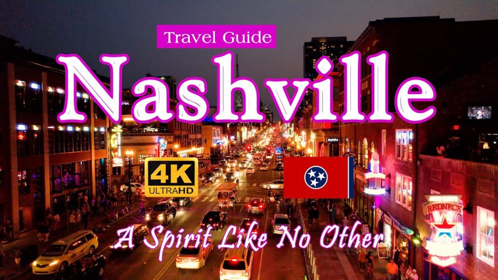 Nashville Travel Guide - A Spirit Like No Other