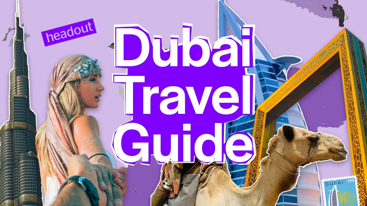 Dubai Travel Guide for 2023 - All You Need To Know